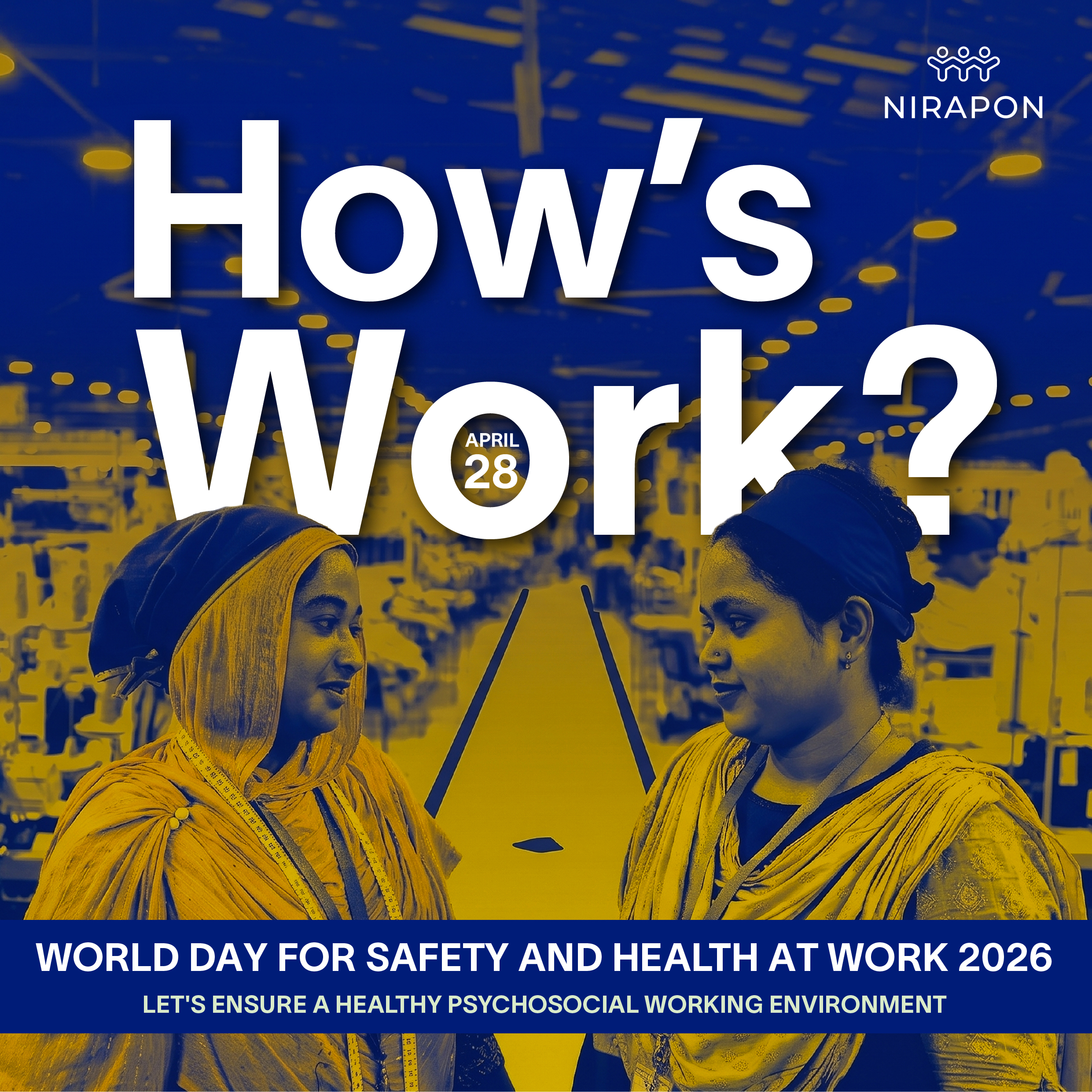 Nirapon Marks World Day for Safety and Health at Work 2026 with a Call for Prioritizing Worker Wellbeing